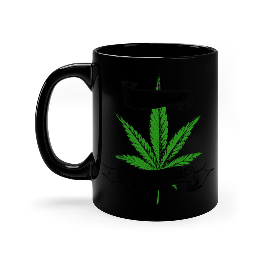 I Got Problems 420 Solutions 139#- marijuana-Mug / Coffee Cup