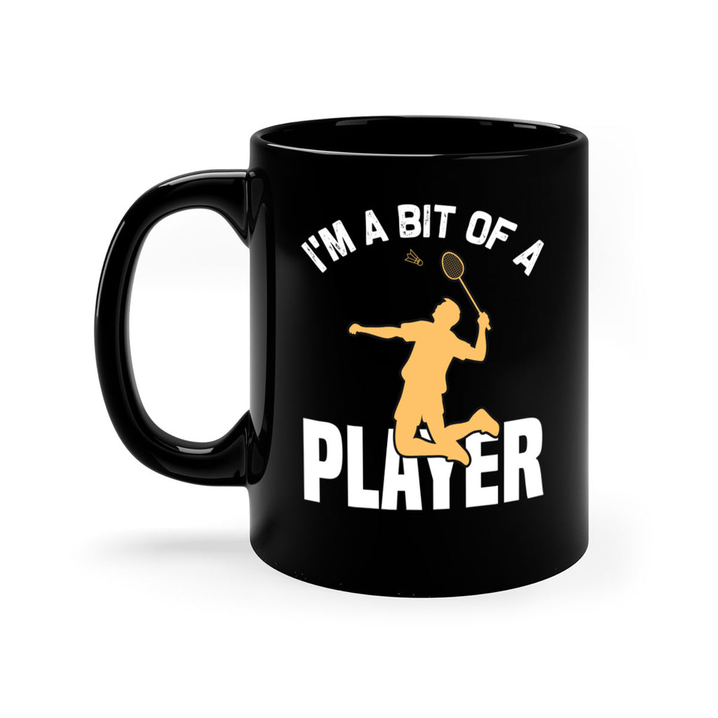 Im a bit 1071#- badminton-Mug / Coffee Cup