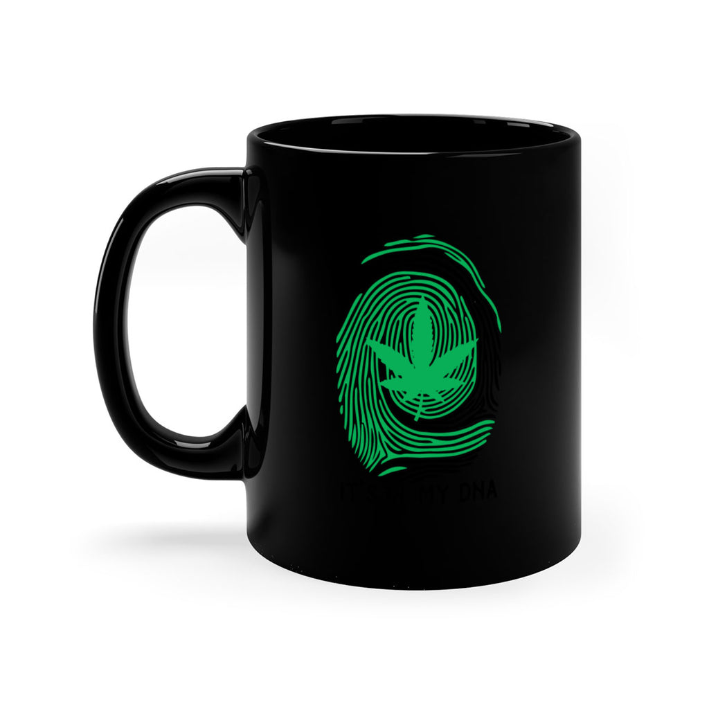 Its in my DNA 157#- marijuana-Mug / Coffee Cup