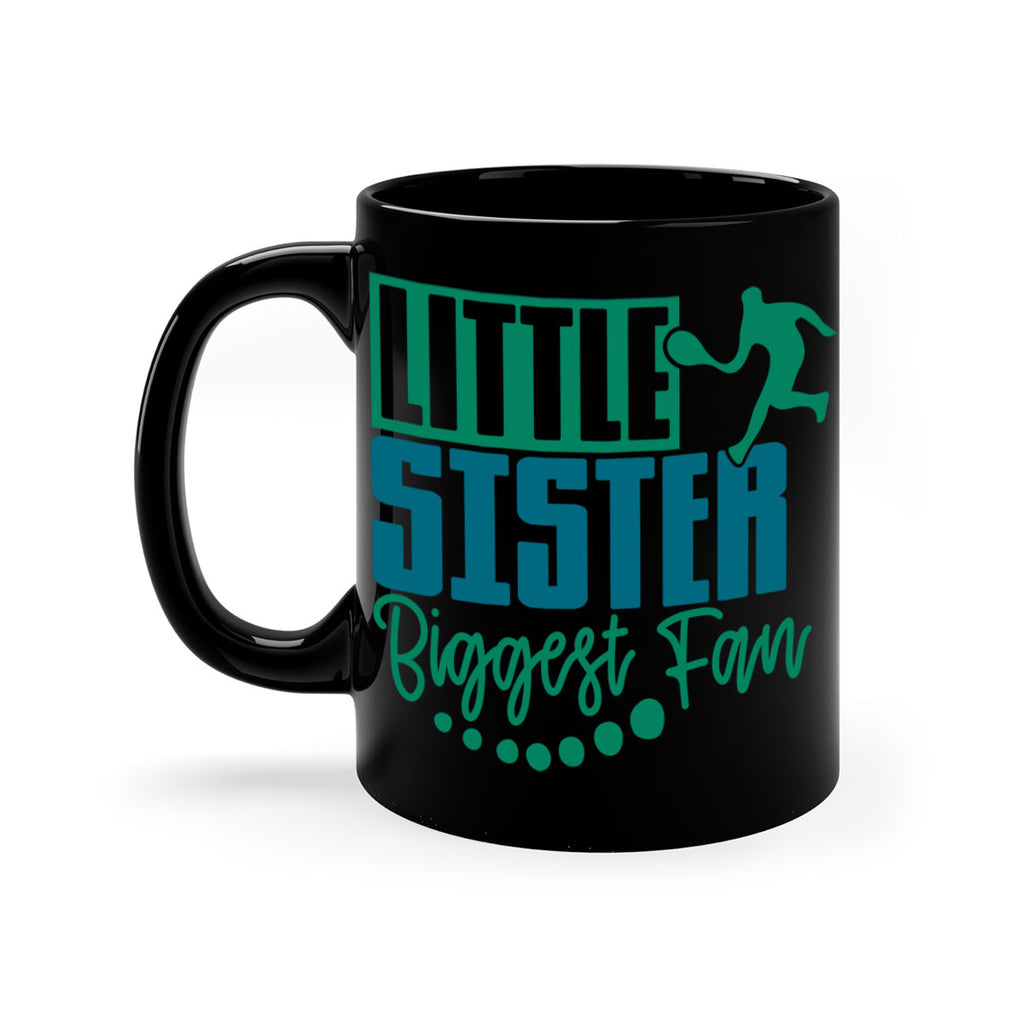 Little Sister Biggest Fan 859#- tennis-Mug / Coffee Cup
