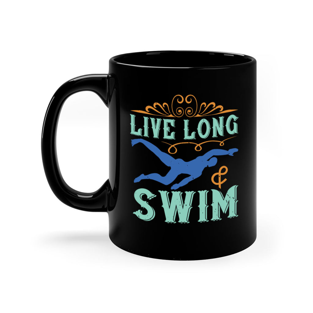 Live long swim 835#- swimming-Mug / Coffee Cup