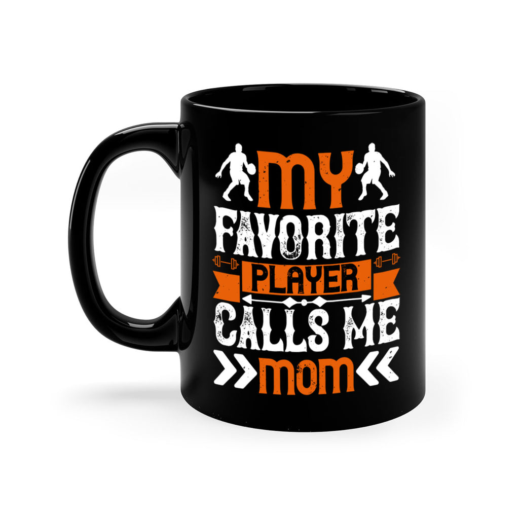 My favorite player calls me mom 1856#- basketball-Mug / Coffee Cup