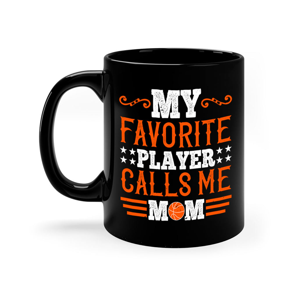 My favorite player calls me mom 1866#- basketball-Mug / Coffee Cup