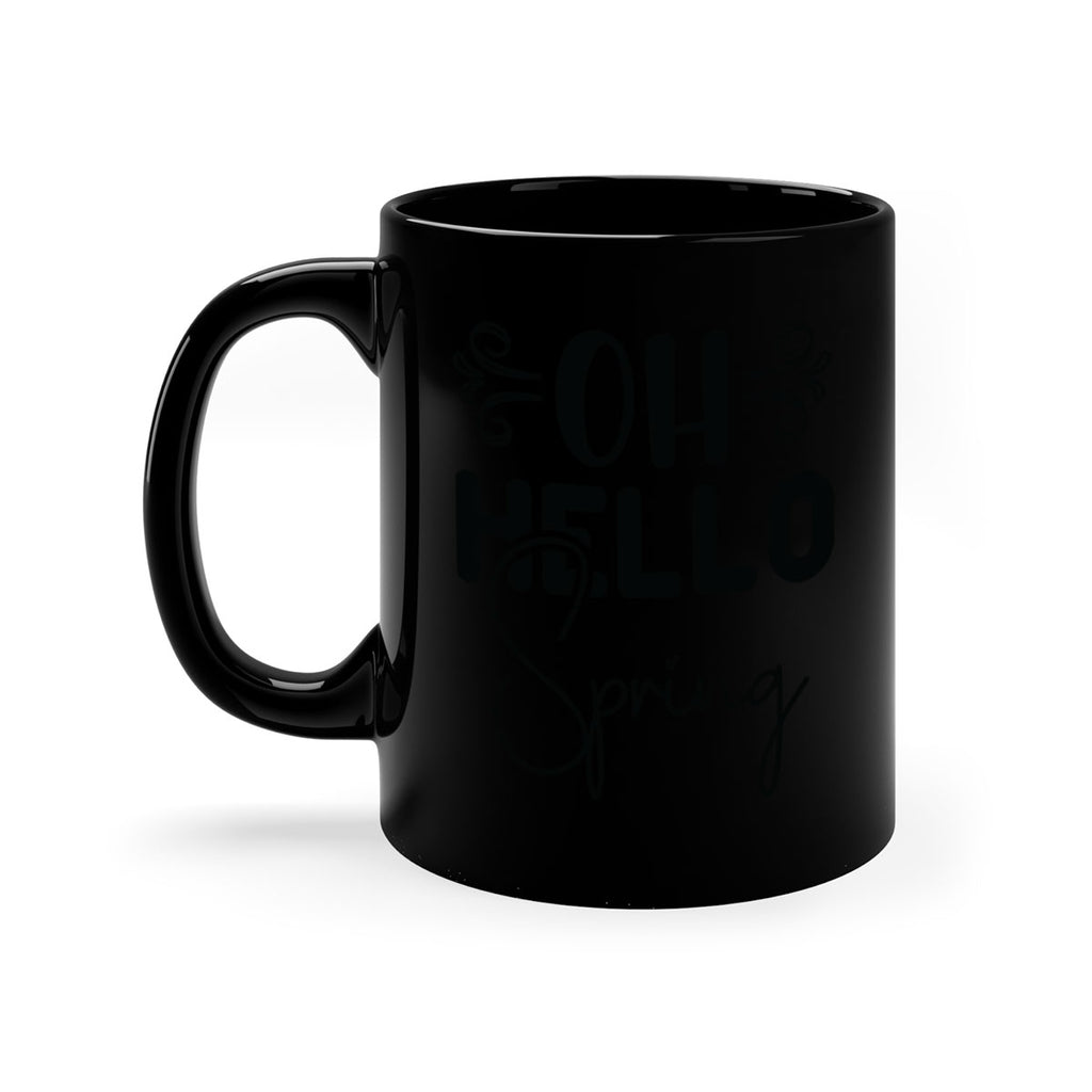 Oh Hello Spring 365#- spring-Mug / Coffee Cup