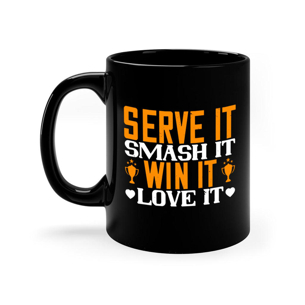 Serve it smash it win it love it 1883#- badminton-Mug / Coffee Cup