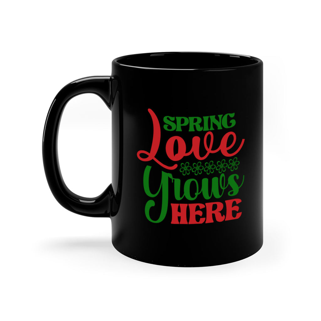 Spring Love Grows Here 512#- spring-Mug / Coffee Cup