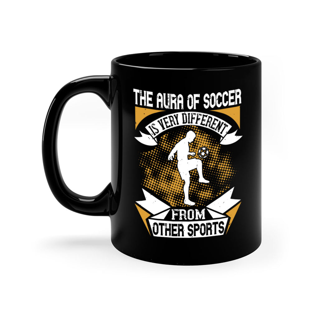The aura of soccer is very different from other sports 218#- soccer-Mug / Coffee Cup