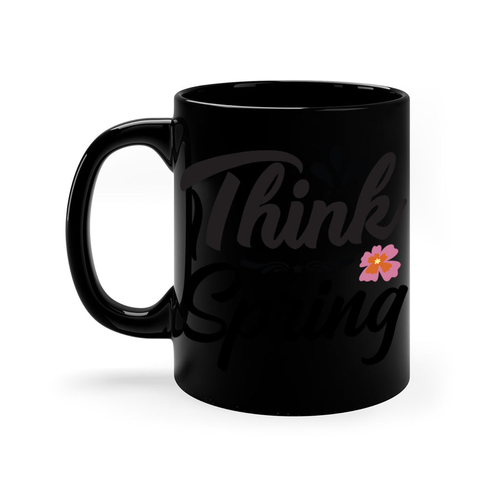 Think Spring  560#- spring-Mug / Coffee Cup