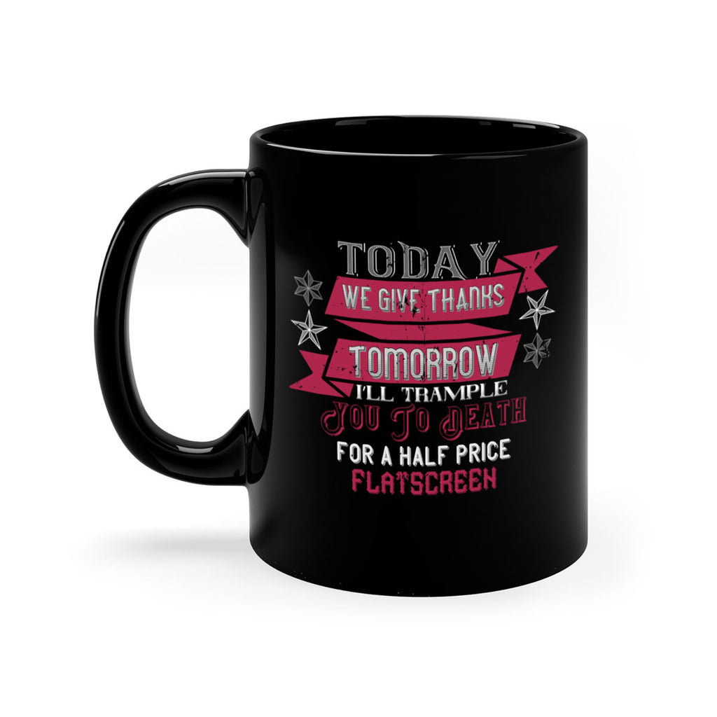 Today we give thanks 129#- football-Mug / Coffee Cup