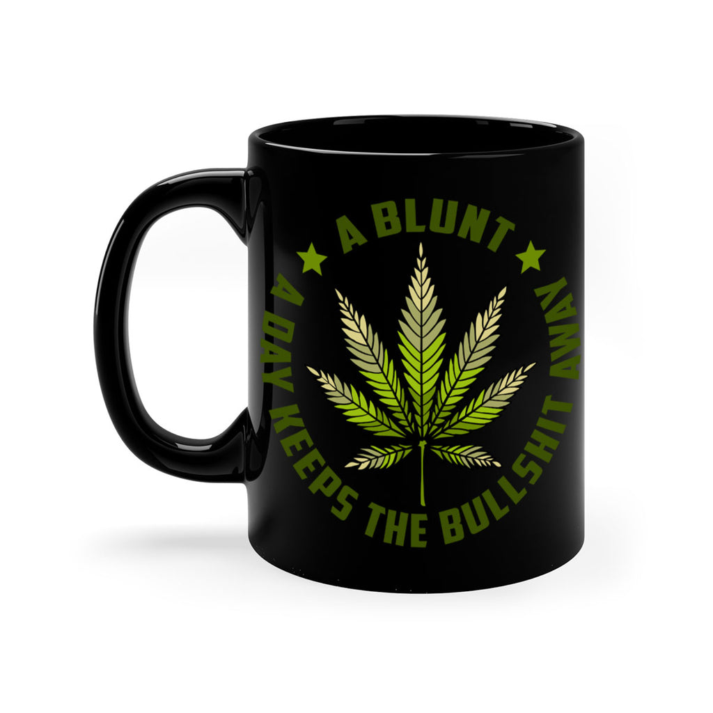 a blut a day keeps the BS away 5#- marijuana-Mug / Coffee Cup