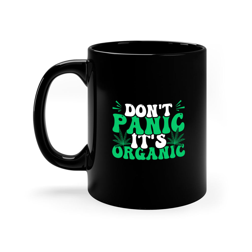 dont panic its organic 73#- marijuana-Mug / Coffee Cup