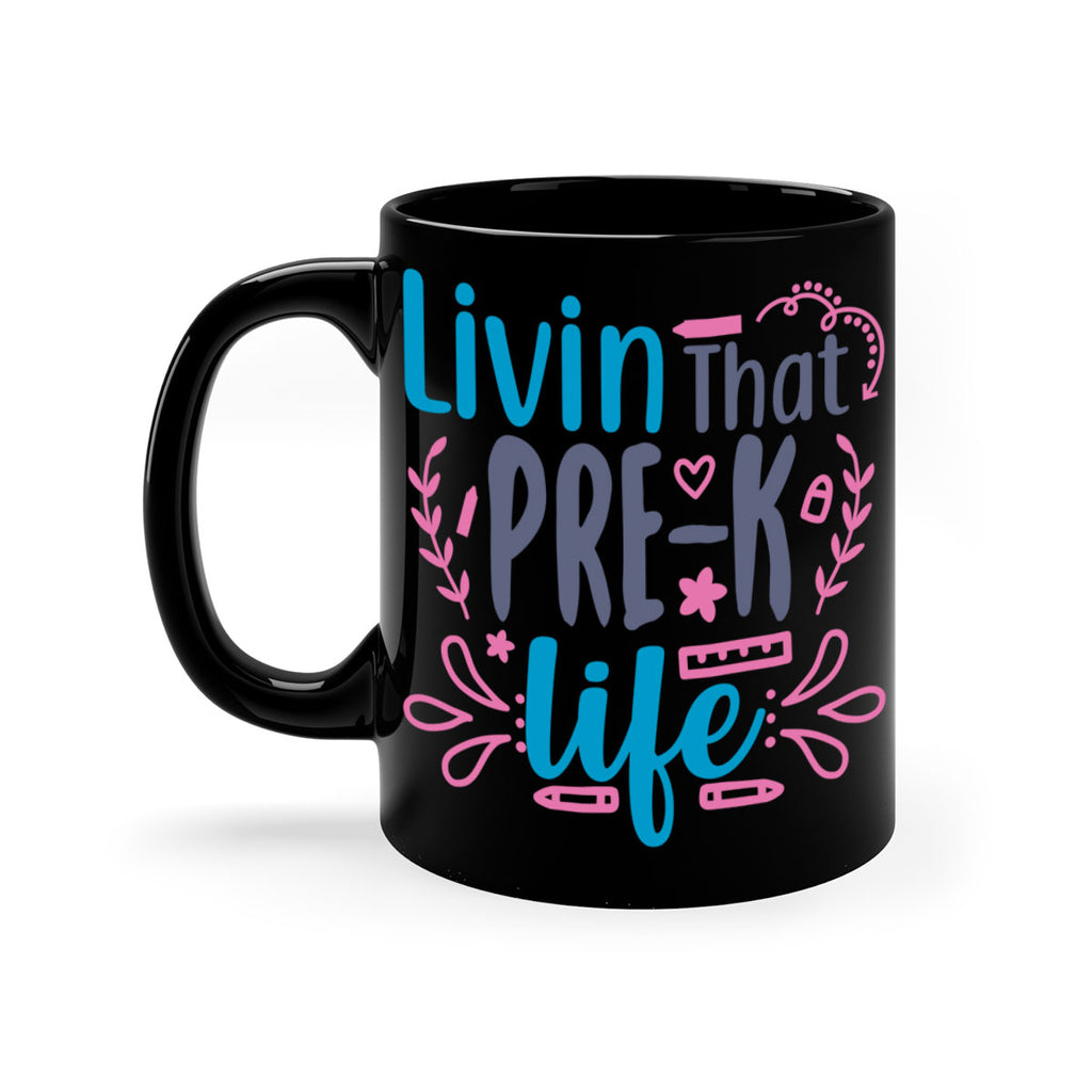 livin that pre k life 18#- preK-Mug / Coffee Cup