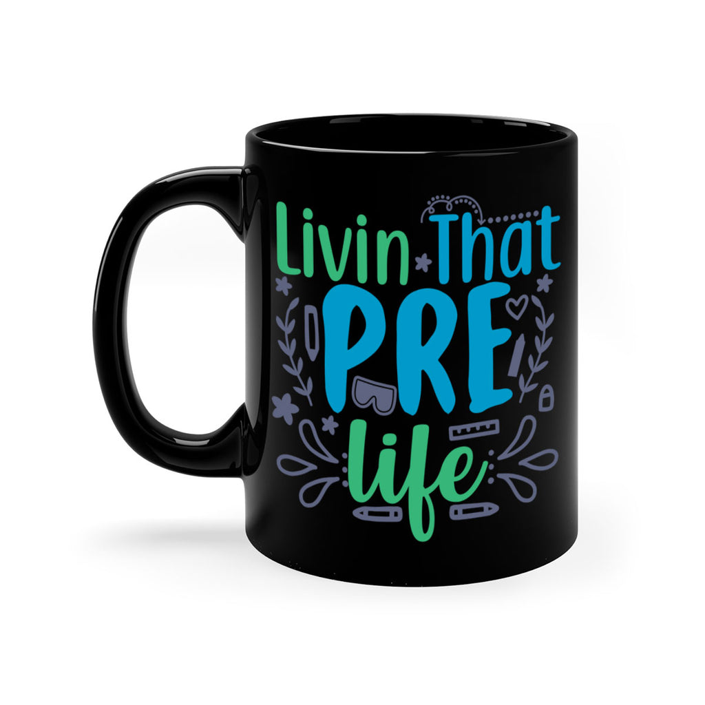 livin that pre life 19#- preK-Mug / Coffee Cup