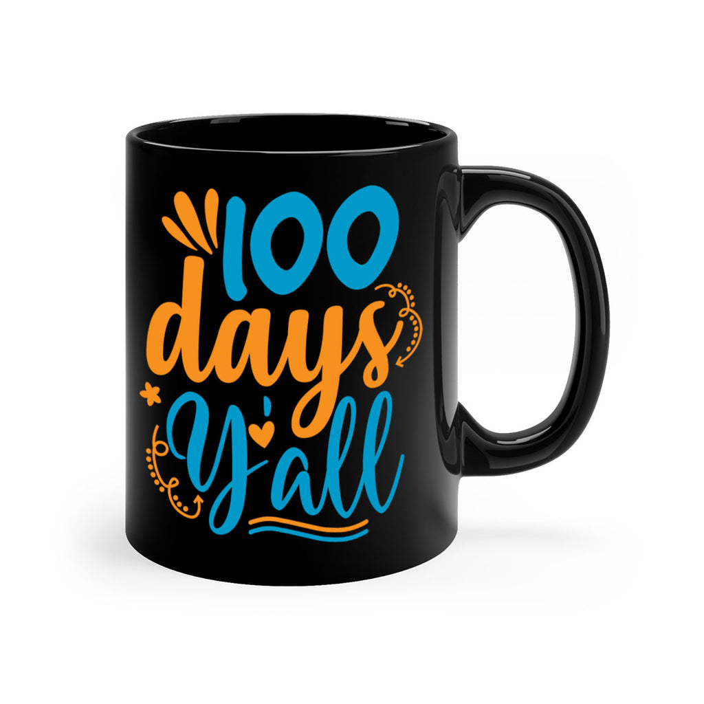 100 days yalll 26#- 100 days-Mug / Coffee Cup