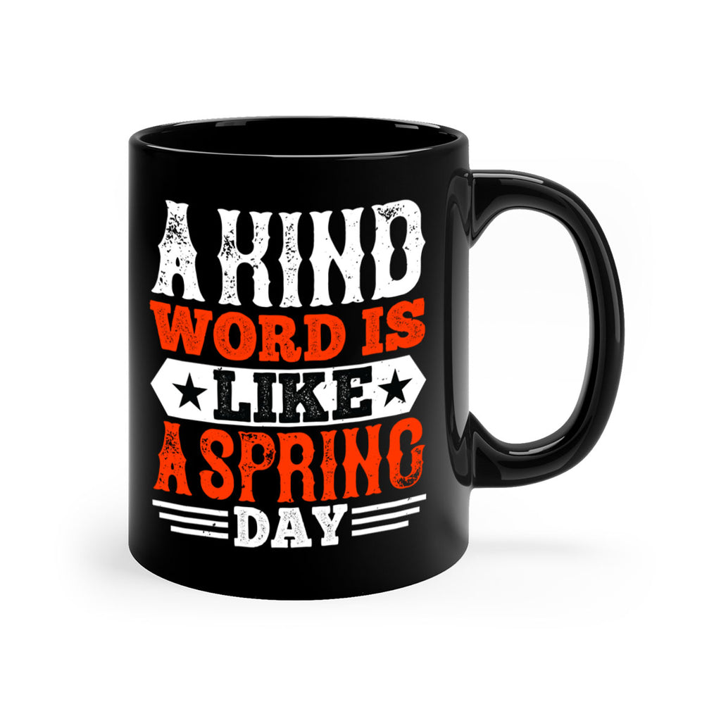 A kind word is like a spring day 1517#- basketball-Mug / Coffee Cup