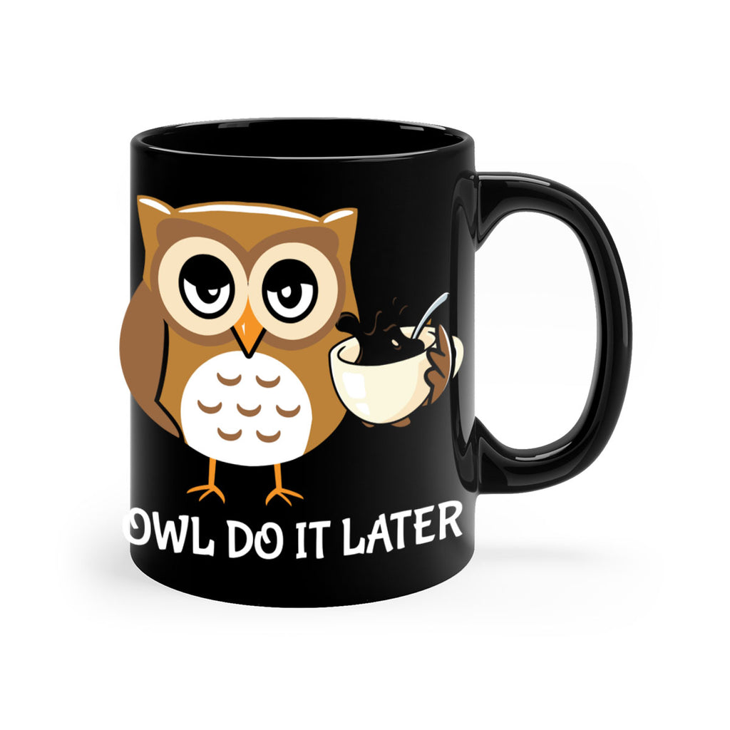 Do It Later funny Cute A TurtleRabbit 4#- owl-Mug / Coffee Cup
