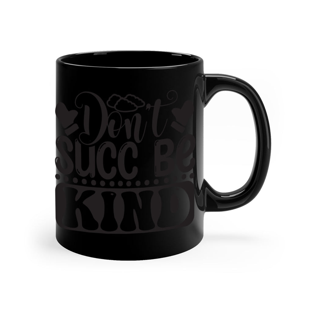 Dont succ be kind 96#- winter-Mug / Coffee Cup
