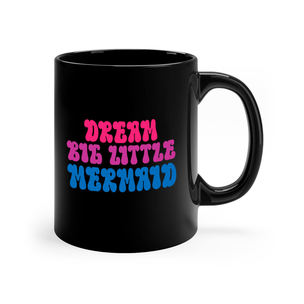 Dream Big Little Mermaid 114#- mermaid-Mug / Coffee Cup