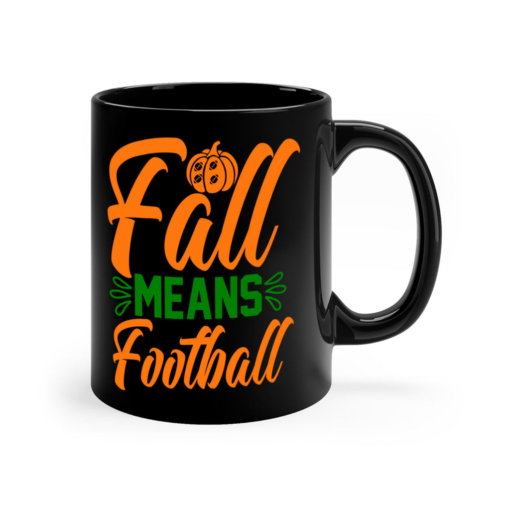 Fall Means Football 122#- fall-Mug / Coffee Cup