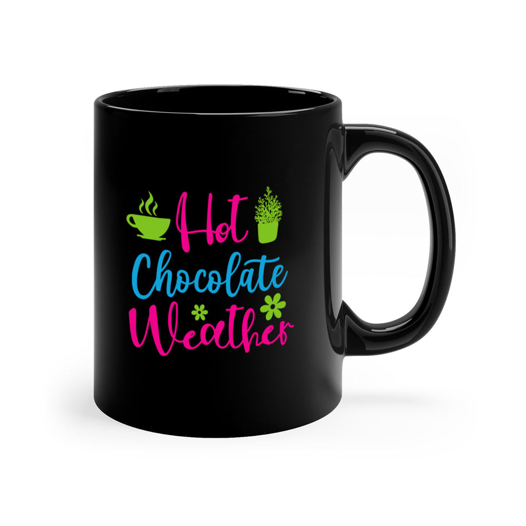 Hot Chocolate Weather 201#- winter-Mug / Coffee Cup