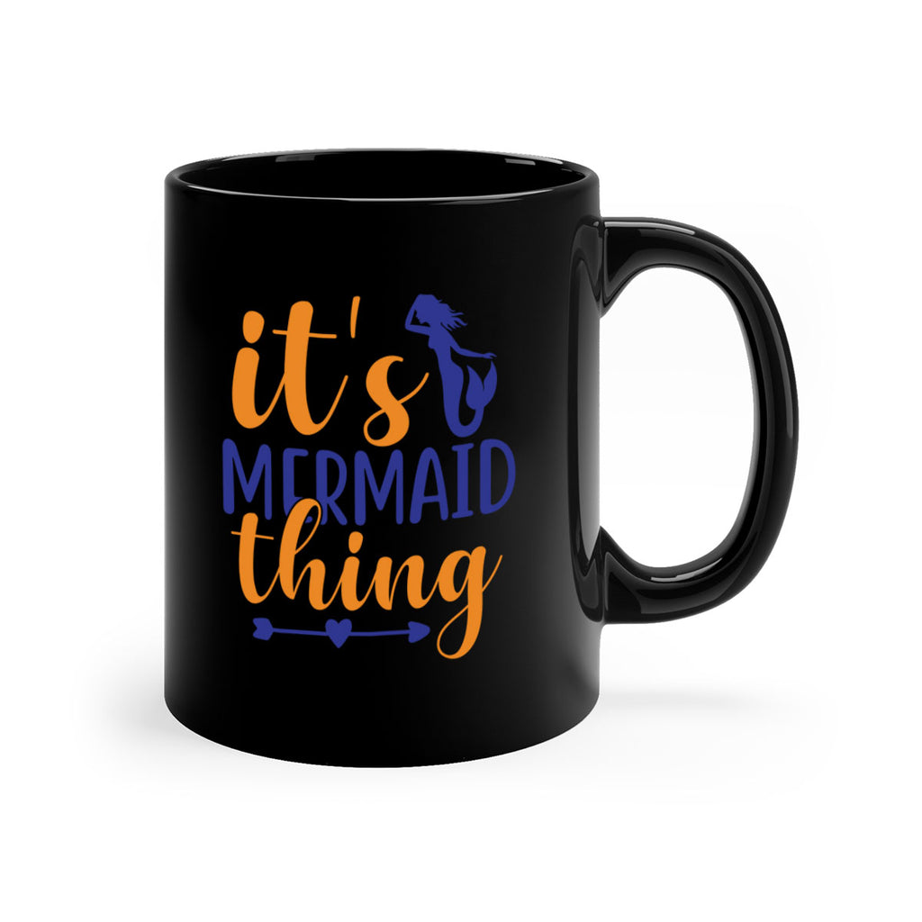 Its Mermaid Thing 279#- mermaid-Mug / Coffee Cup
