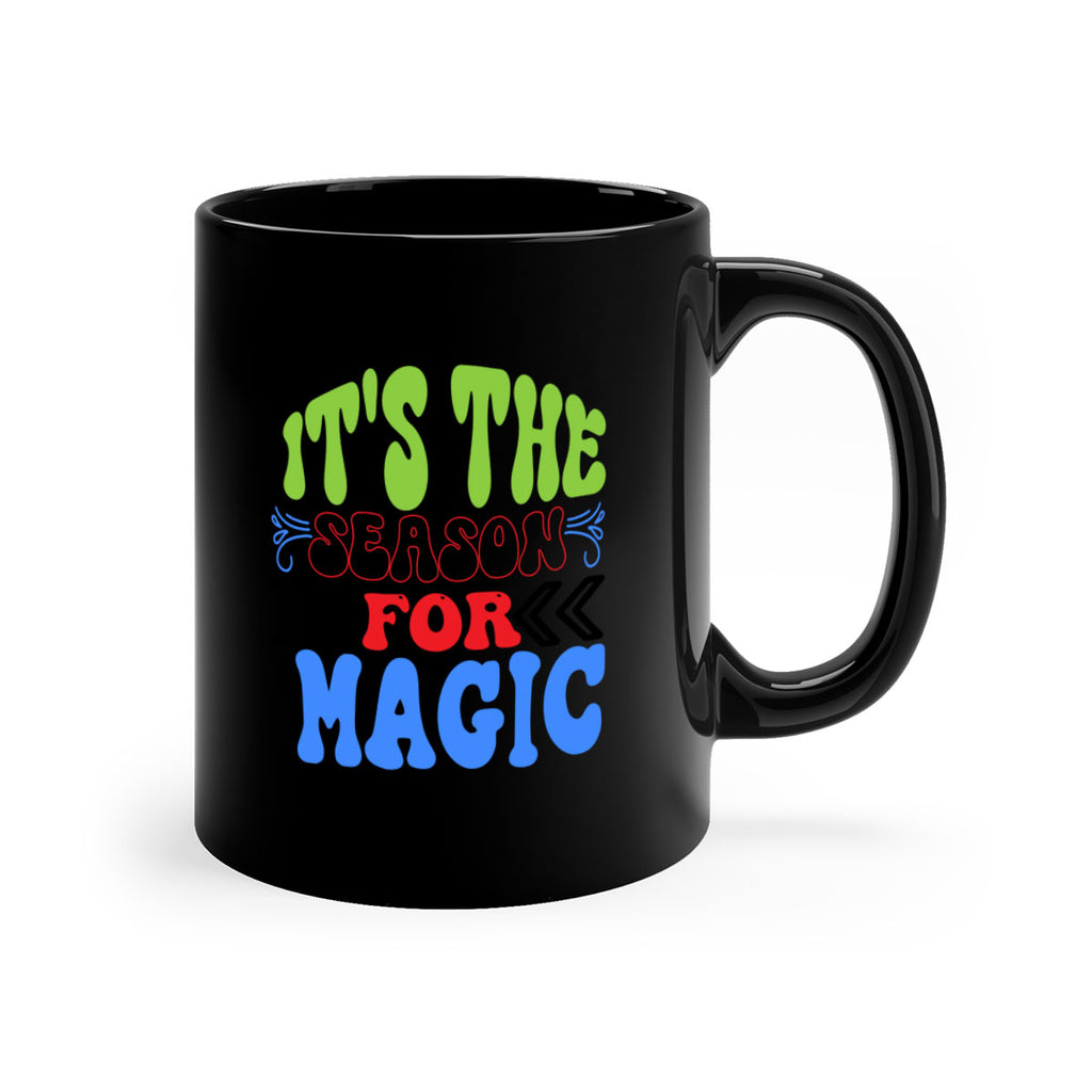 Its the season for magic 260#- winter-Mug / Coffee Cup