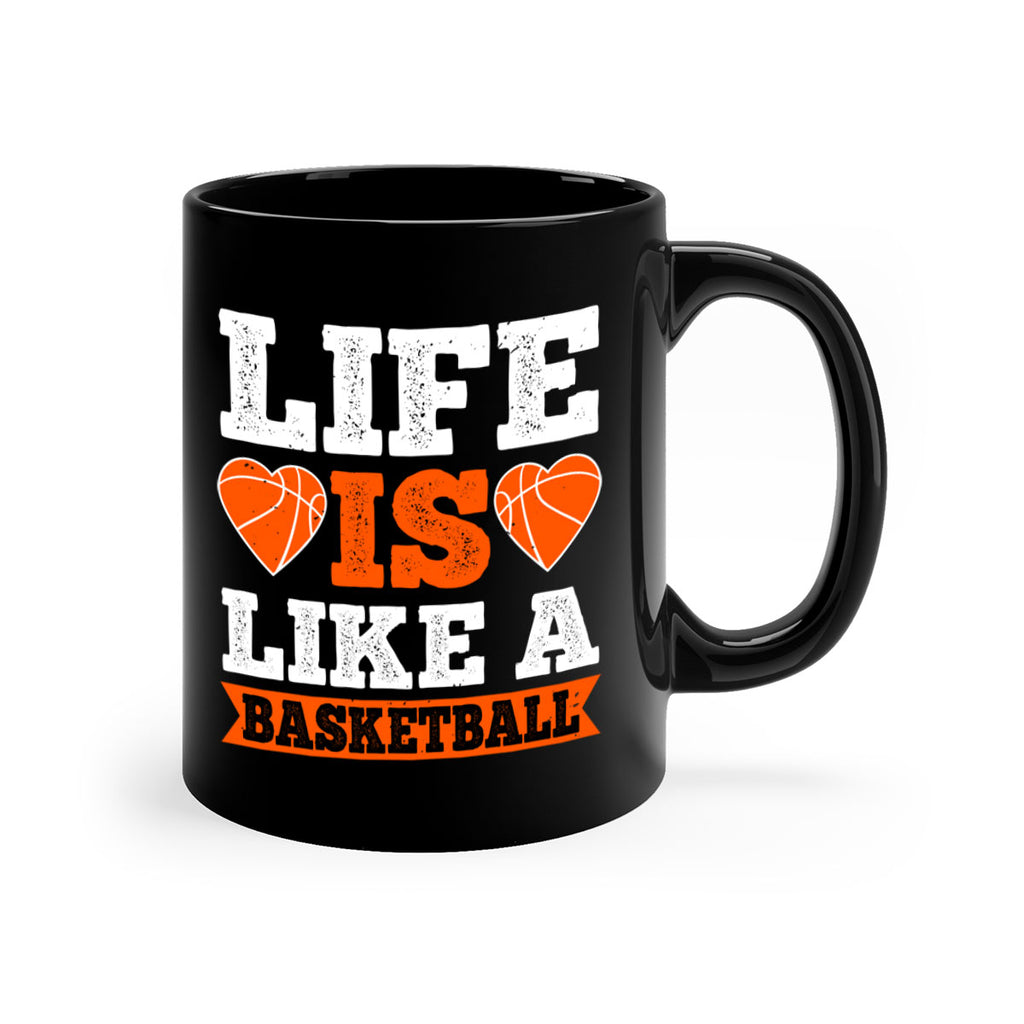 Life is like a basketball 897#- basketball-Mug / Coffee Cup