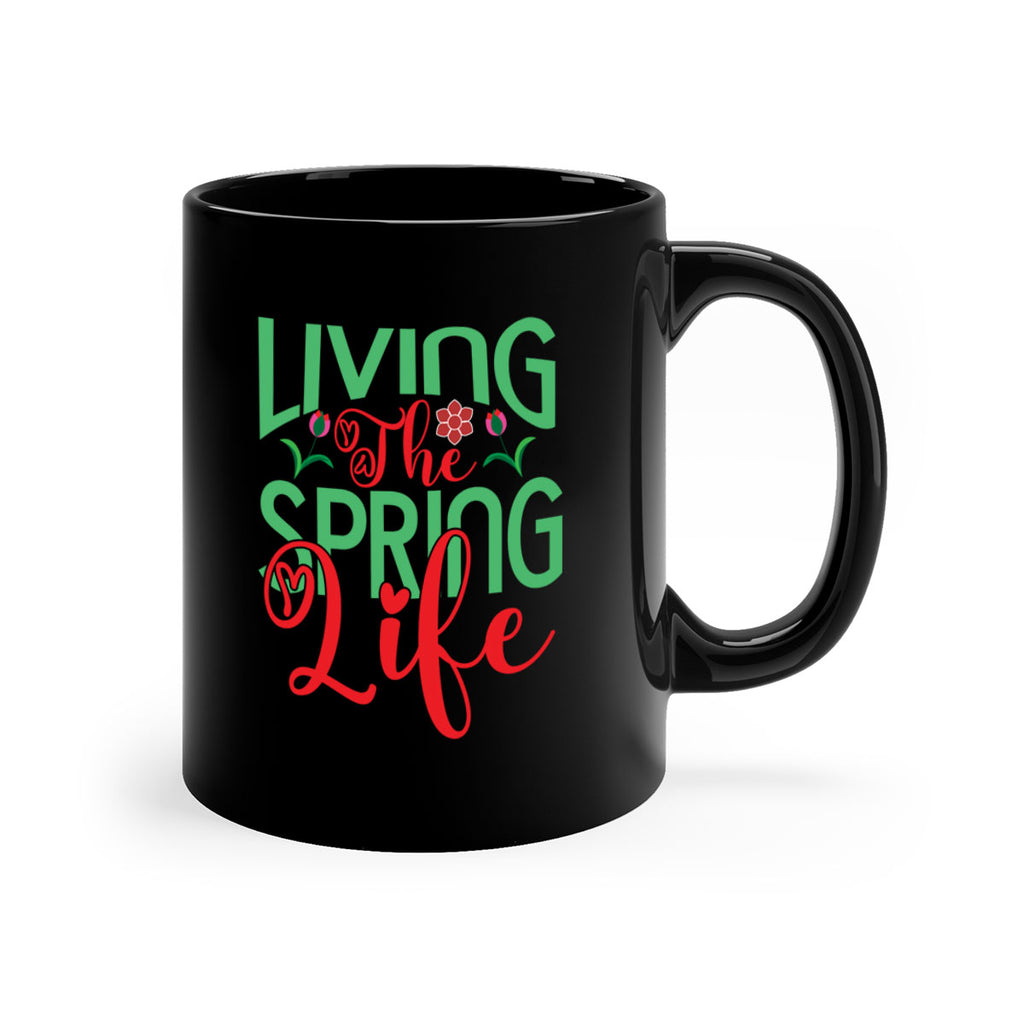 Living The Spring Life 322#- spring-Mug / Coffee Cup