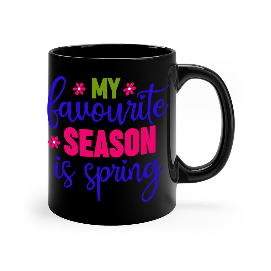 My Favourite Season is Spring 346#- spring-Mug / Coffee Cup
