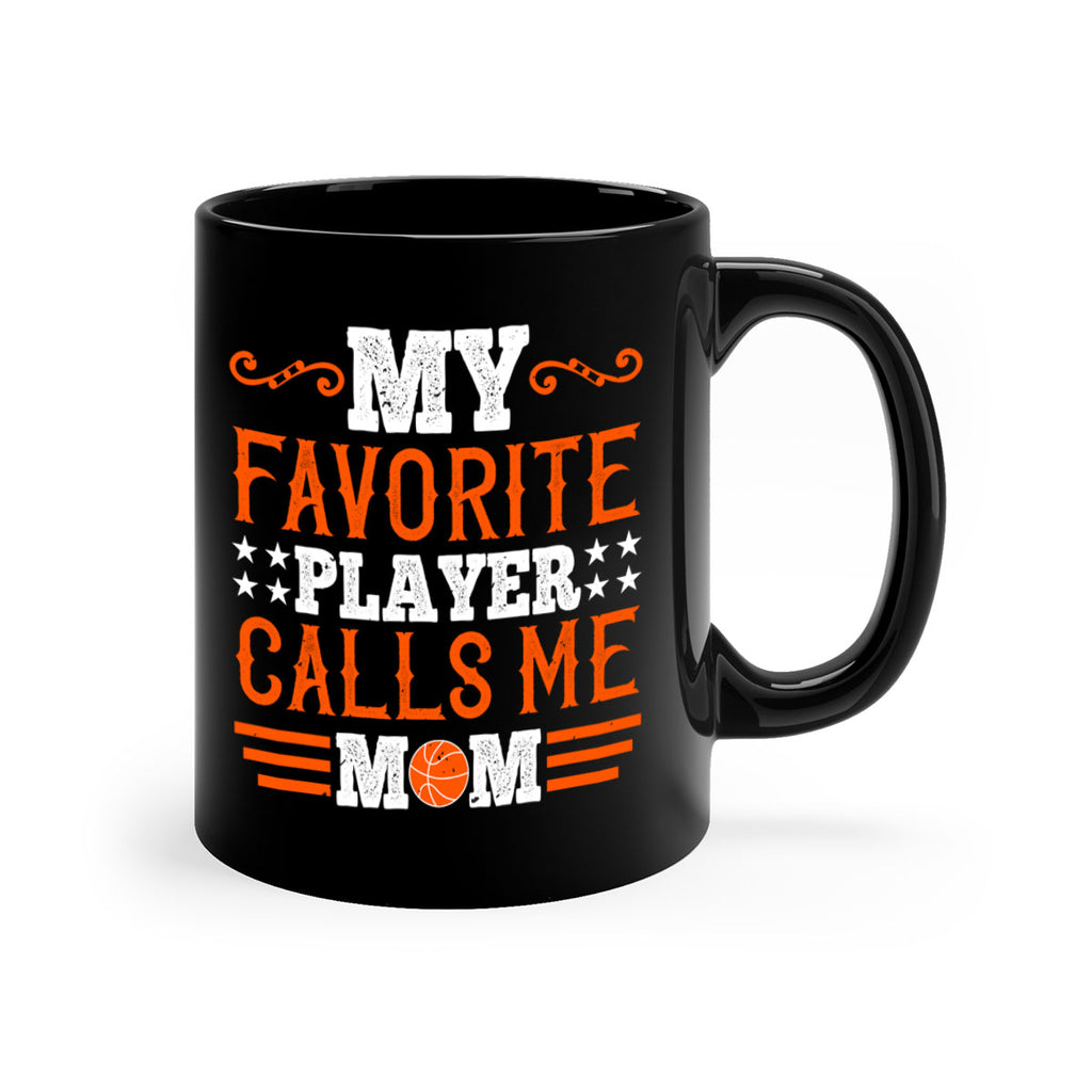 My favorite player calls me mom 1866#- basketball-Mug / Coffee Cup