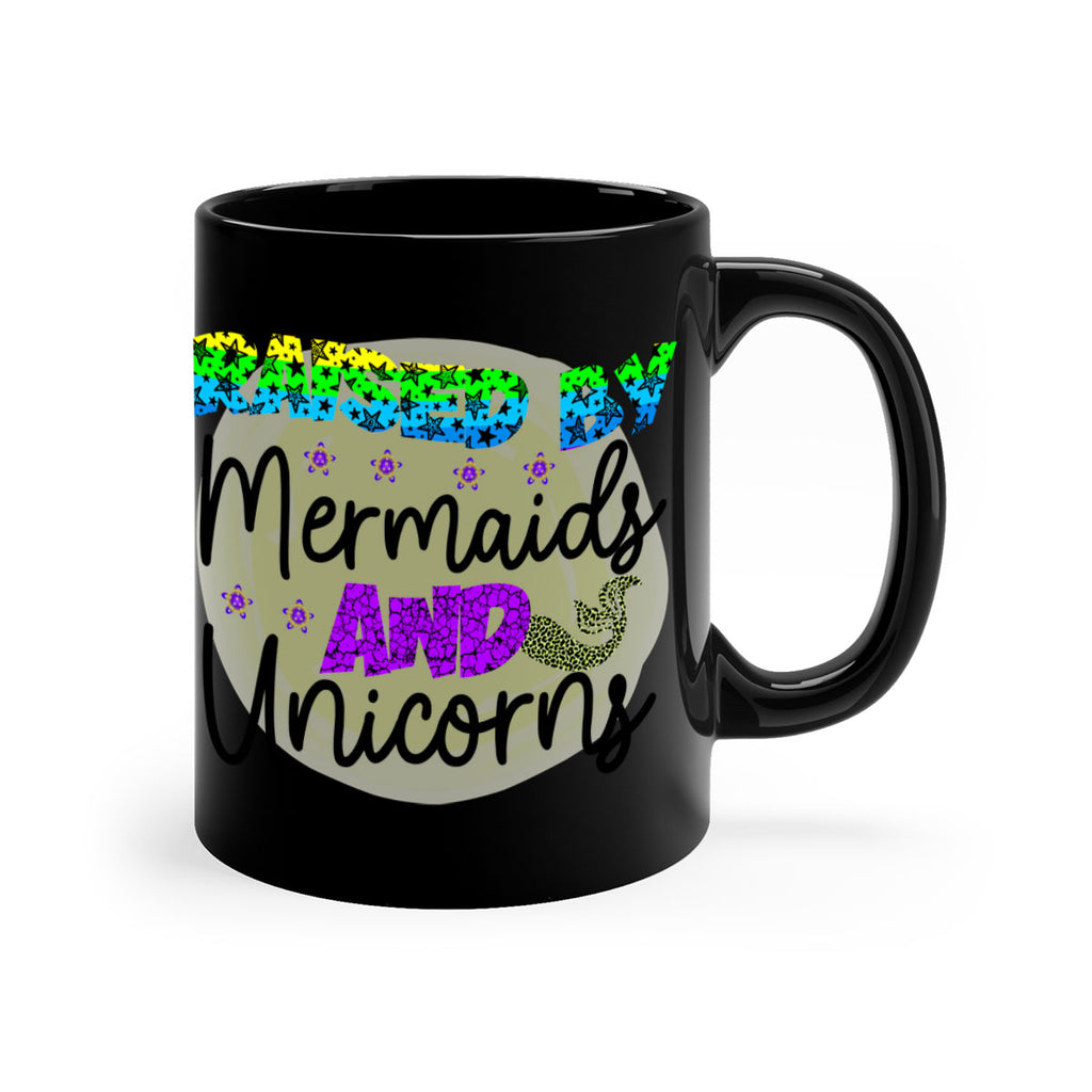 Raised By Mermaids And Unicorns 547#- mermaid-Mug / Coffee Cup