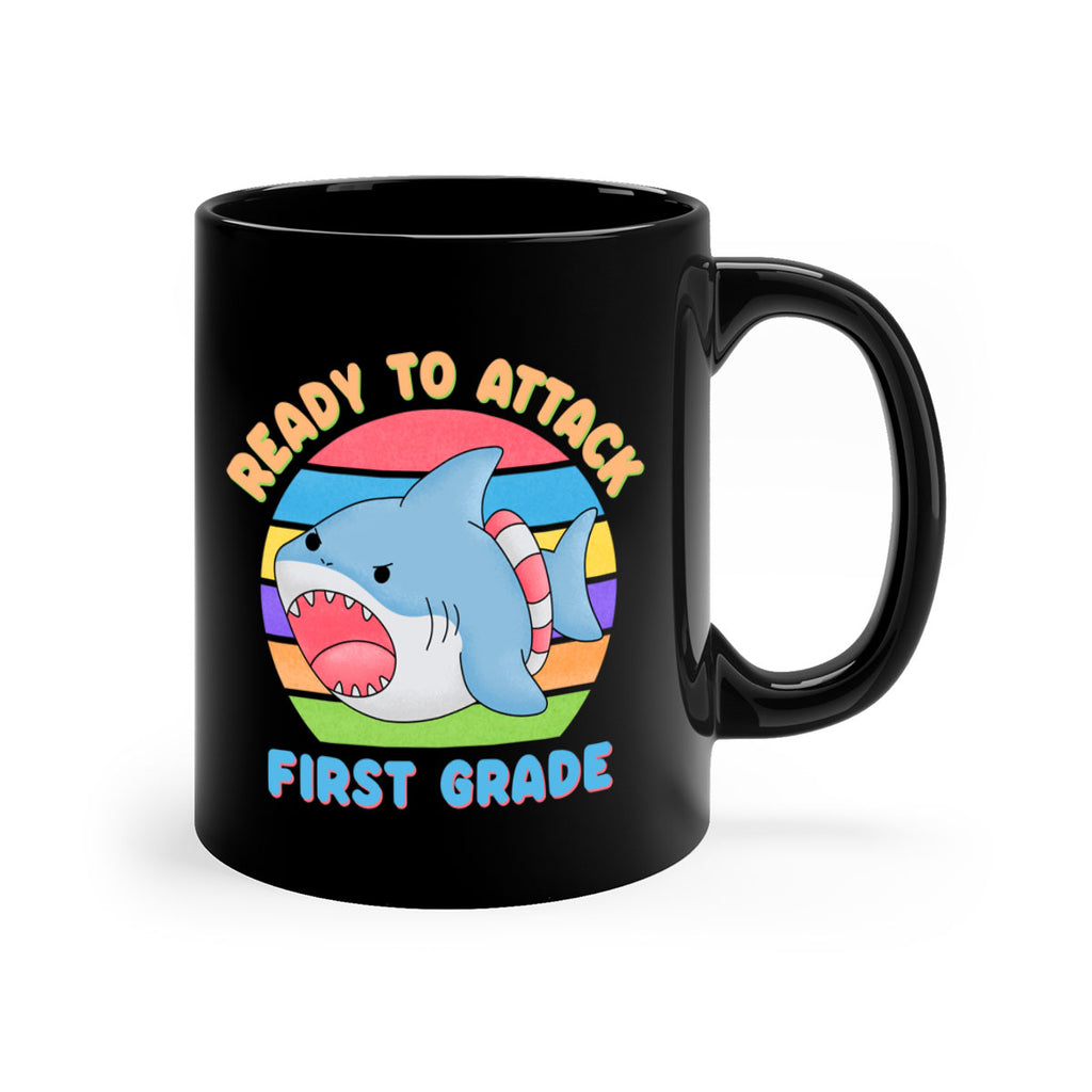 Ready to Attack 1st Grade 6#- First Grade-Mug / Coffee Cup