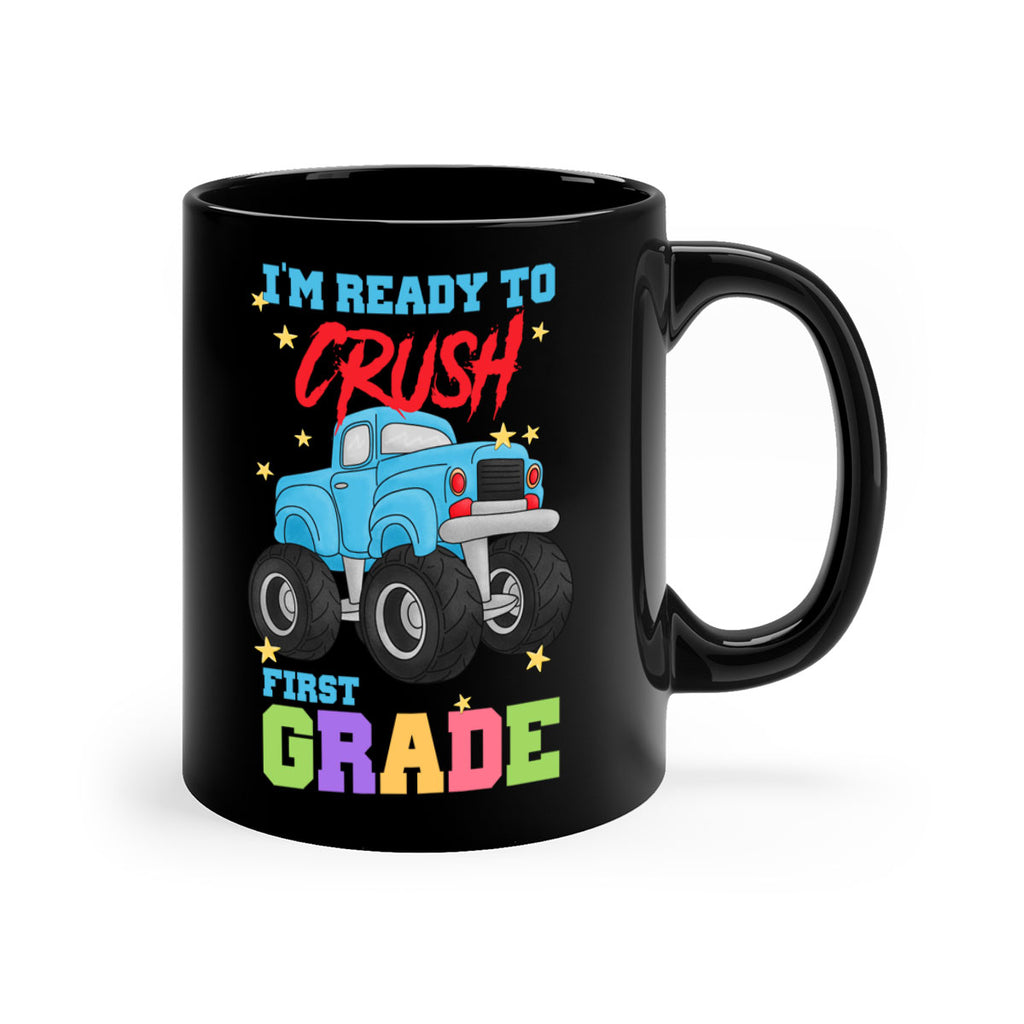 Ready to Crush 1st Grade 5#- First Grade-Mug / Coffee Cup