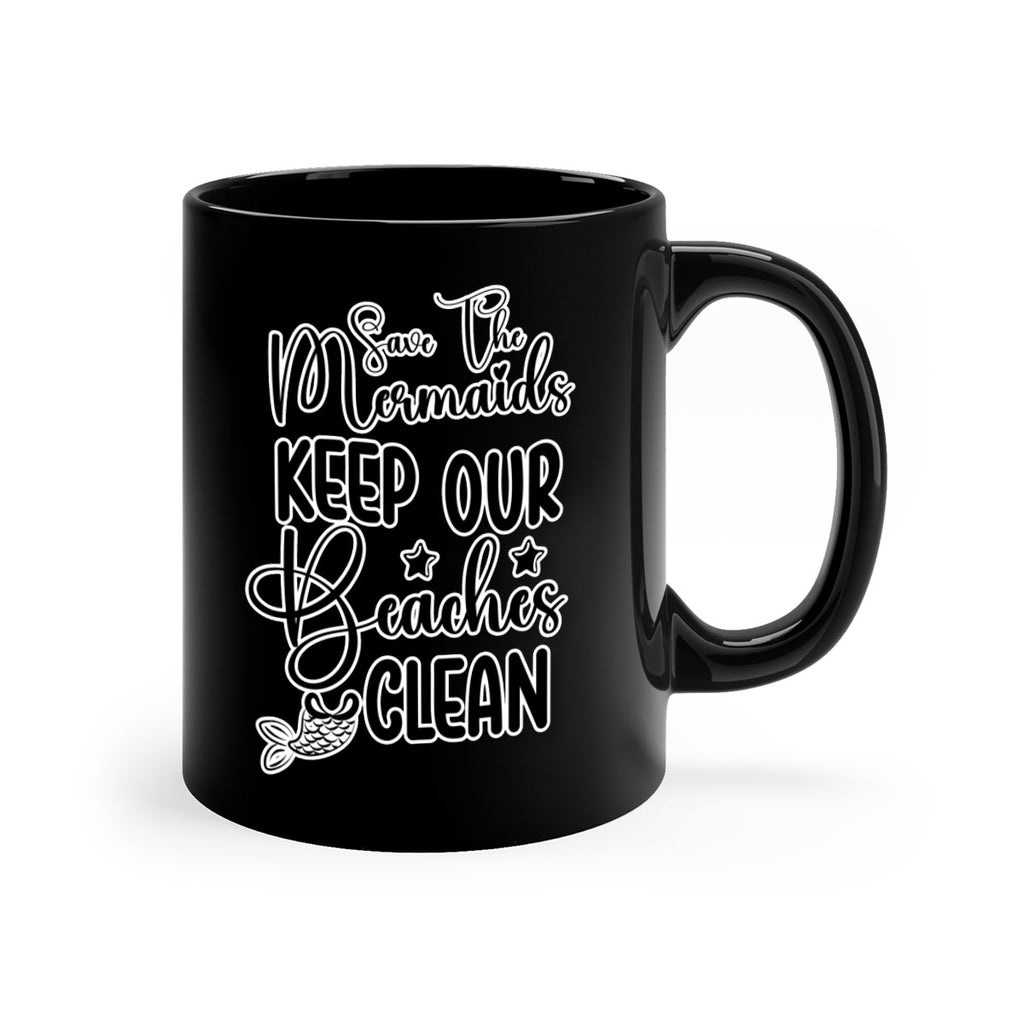Save The Mermaids Keep Our 576#- mermaid-Mug / Coffee Cup