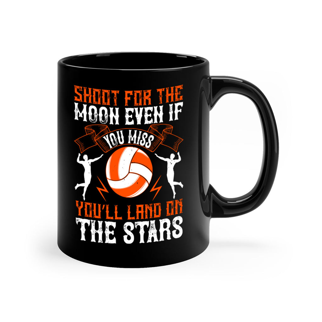 Shoot for the moon even if you miss you’ll land on the stars Style 544#- volleyball-Mug / Coffee Cup