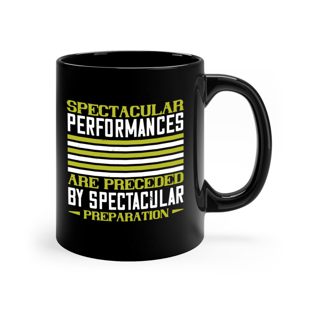 Spectacular performances are preceded by spectacular preparation 434#- tennis-Mug / Coffee Cup