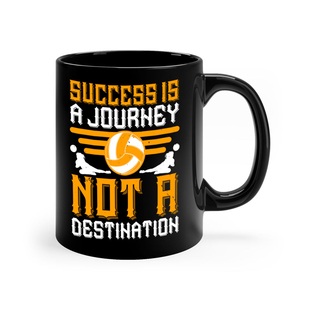 Success is a journey not a destination Style 426#- volleyball-Mug / Coffee Cup
