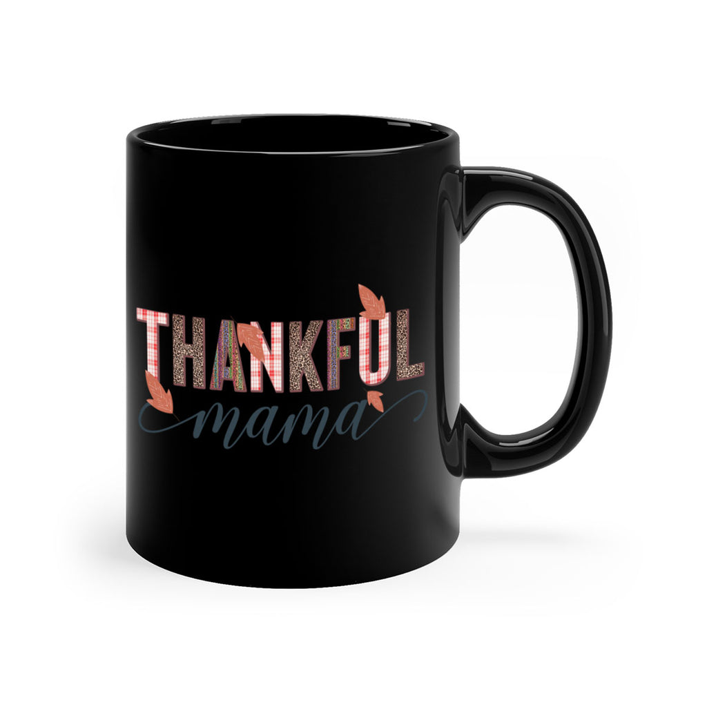 Thankful mama 606#- fall-Mug / Coffee Cup