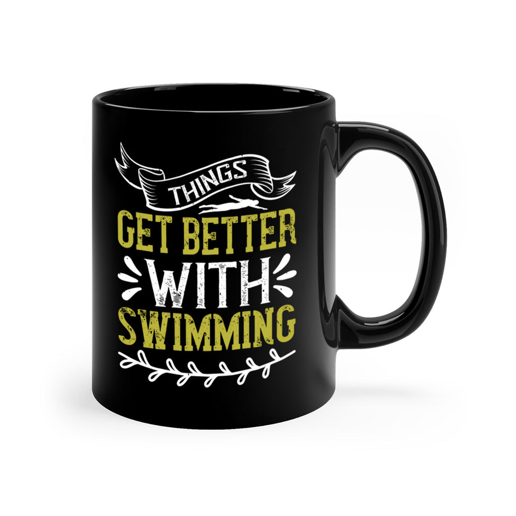 Things get better with swimming 144#- swimming-Mug / Coffee Cup