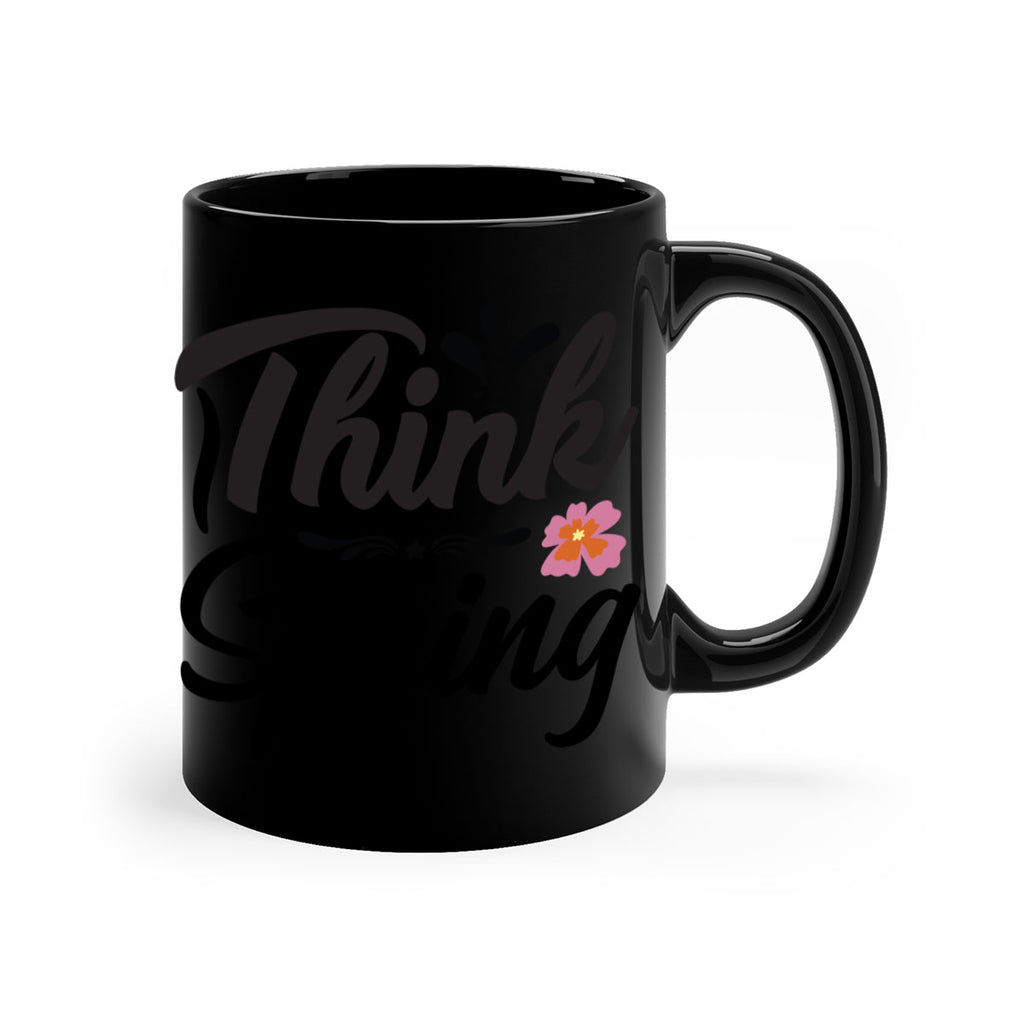 Think Spring  560#- spring-Mug / Coffee Cup