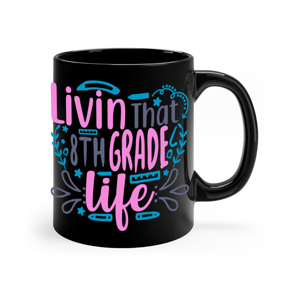 livin that 8th garde life 4#-8th grade-Mug / Coffee Cup