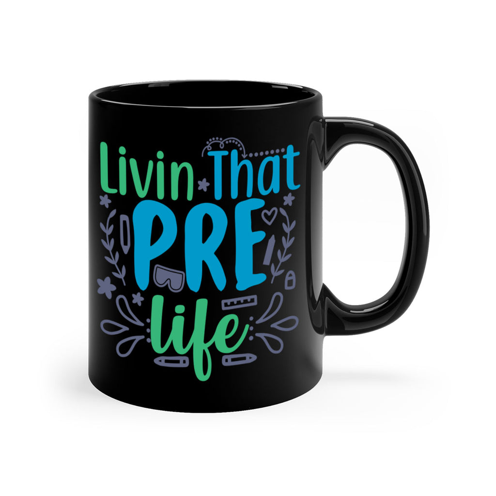 livin that pre life 19#- preK-Mug / Coffee Cup