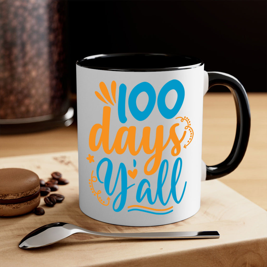 100 days yalll 26#- 100 days-Mug / Coffee Cup