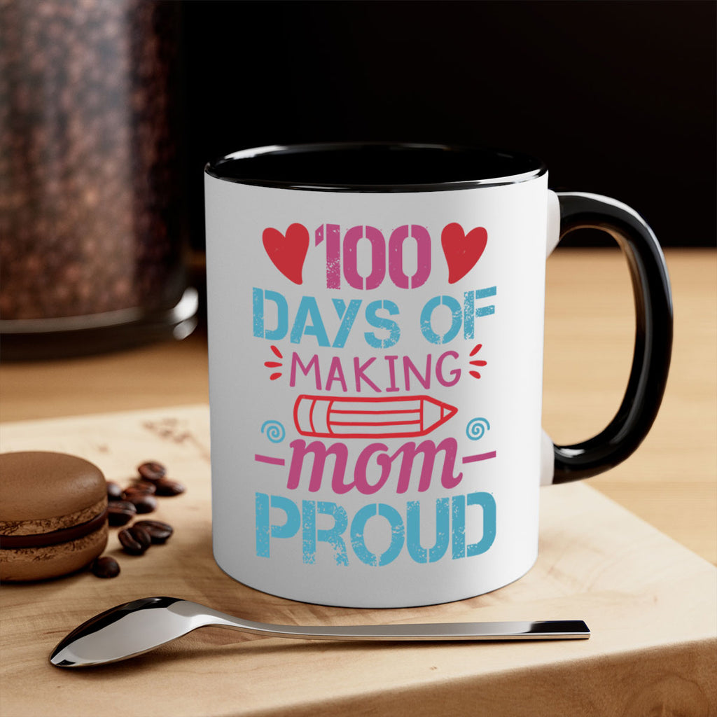 3 days of making mom proud 43#- 100 days-Mug / Coffee Cup