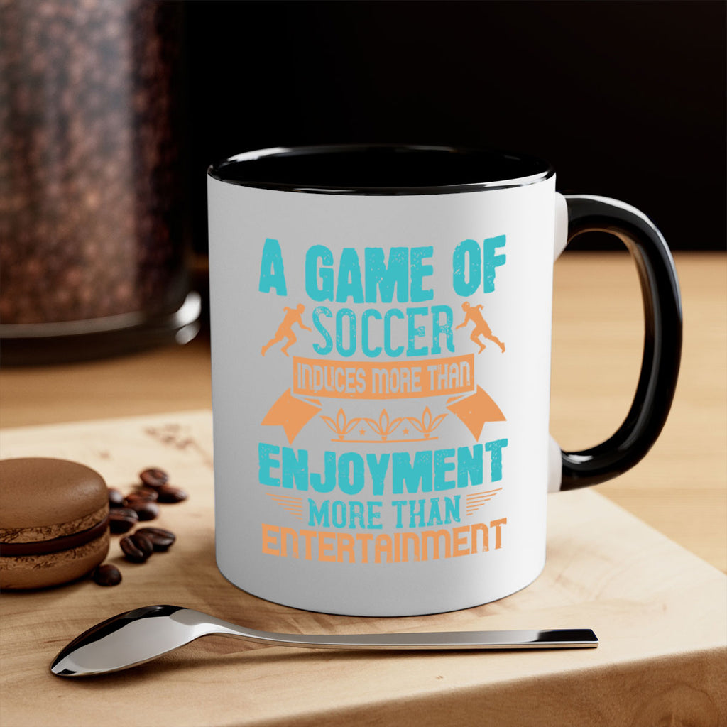 A game of soccer induces more than enjoyment more than entertainment 1521#- soccer-Mug / Coffee Cup