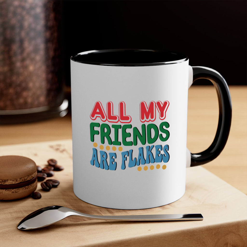 All My Friends Are Flakes 6#- winter-Mug / Coffee Cup