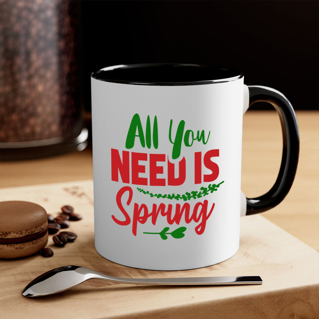 All You Need is Spring 17#- spring-Mug / Coffee Cup