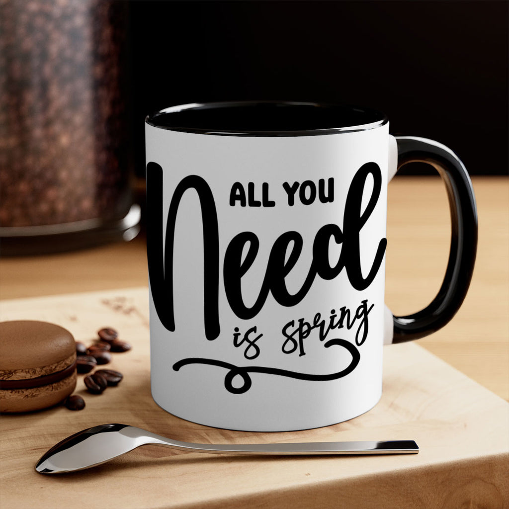 All You Need is Spring16#- spring-Mug / Coffee Cup