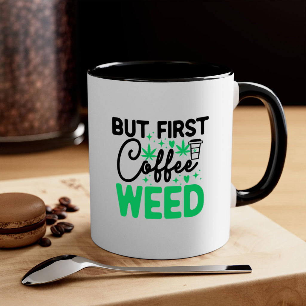 But First Coffee Weed 26#- marijuana-Mug / Coffee Cup