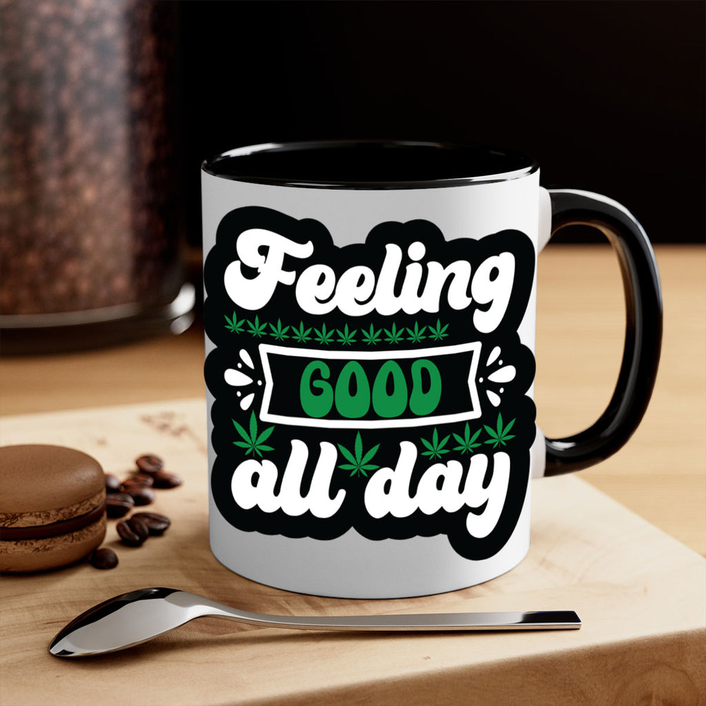 Feeling good all day 82#- marijuana-Mug / Coffee Cup